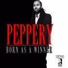 Born As A Winner - Peppery