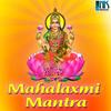 Mahalaxmi Mantra - Kishan Kumar