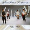Magic Of Love (Remastered 2018) - Johnny Kidd & The Pirates