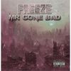 When the Lights Go Down(feat. Kryptik & Donnie Menace) (Explicit) - Freeze&Kryptik&Donnie Menace