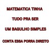 Matematica Tinha Tudo pra Ser um Bagulho Simples Conta Essa Porra Direito (Explicit) - Mc Fael&MC VN