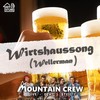 Wirtshaussong (Wellerman) - Mountain Crew