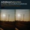 Lo-Fiction (Radio Edit) - Jori Hulkkonen&Jerry Valuri