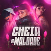 Cheia de maldade (Explicit) - Real Bege&DJ Wesley Gonzaga&Lú Beatz