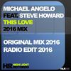 This Love 2016 Mix (Radio Edit) - Michael Angelo&Steve Howard