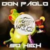 So High - Don Paolo