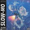 Slow-Mo (Explicit) - TMMG&goryfairy