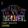 Caribe (Vocal Mix) - Tommy Boccuto