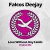 Love Without Any Limits (Original Mix) - Falcos Deejay