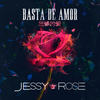 Basta de Amor - Jessy Rose