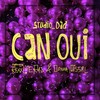 Can Oui (Explicit) - Studio_Dad&Rexx Life Raj&Donna Missal