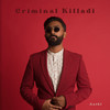 Criminal Killadi - Aathi&Daniel Yogathas&M Kowtham