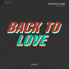 Back To Love - Low Steppa&Reigns