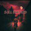 Still Invested (Explicit) - STAR CHILD