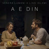 A E Din (其他) - Venera Lumani&Lind Islami