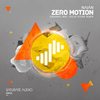 Zero Motion (Solid Stone Remix) - Naian