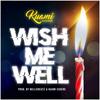 Wish Me Well - Kuami Eugene