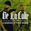 De La Calle (Explicit) - Almanegra&Iyhon Secuaz