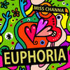 Euphoria (Original Mix) - Miss Channa