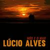 Nós e o Mar - Lucio Alves