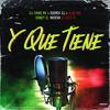 Y Que Tiene (feat. Luizo G, Cidney El Matatan, Dormek Dj & Alan Mix|Explicit) - Dj Chino Mx&Luizo G&Cidney El Matatan&Dormek Dj&Alan Mix