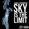 Sky Is the Limit(feat. DJ Raf) (Explicit) - The Riddler&DJ Raf