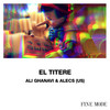 El Titere (Original Mix) - Ali Ghanavi&Alecs (US)