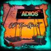 ADIOS (feat. Christian Tinney & TEEDA) - CP tha Great&Christian Tinney&TEEDA