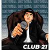 Club 21 (Explicit) - Mc Will