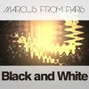 Black & White (Original Mix) - Marcus From Paris