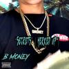 Secrets(Herked Up) (Explicit) - B Money