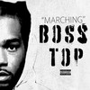 Marching (Explicit) - Boss Top