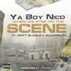 Step On The Scene(feat. Matt Blaque & AllWorldX) (Explicit) - Yaboy Nico&Matt Blaque&AllWorldX