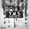 Y.n.S(feat. Bump J) (Explicit) - Young TeeTee&Bump J