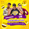 Brincadeira Vai, Brincadeira Vem (Explicit) - Mc Lovera&DJ Bruh&DJ DIN NO BEAT