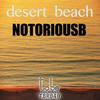 Desert Beach - Notorious B