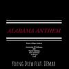 Alabama Anthem(feat. Démar) (Explicit) - Young Drew&Demàr