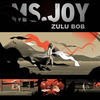 Ms. Joy - Zulu Bob