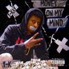 Money on my mind (Explicit) - Y-Kay