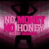 No Money No Honey (Polyester Edition) - Mickey Richards