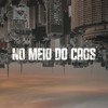 No Meio do Caos (feat. Laboratori) (Explicit) - Parque Florenza&Laboratori