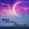 Memories - Untxld&Someone Very Smooth