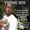 Bout My Chips (Explicit|Instrumental) - Young Win