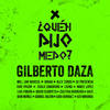 ¿Quién Dijo Miedo? - Gilberto Daza&Miel Sal Marcos&Grupo Barak&Alex Zurdo&Su Presencia&Kike Pavón&Coalo Zamorano&Living&Nimsy López&Luis Fabián&David Scarpeta&Zuleyka Barreiro&Vaes&Bani Muñoz&Gabriel Bazán&Sara Borraez&Kev Miranda