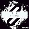 Around You - Frai