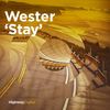 Stay (NoTellMotel Remix) - Wester&NoTellMotel