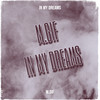 In My Dreams (Explicit) - M.Gif