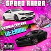 Speed Racer (feat. Tommie Lefloré) (Remix|Explicit) - Lit Travo&Tommie LeFloré