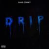 Drip (Explicit) - David Correy
