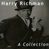 Just Like A Butterfly That's Caught - Harry Richman